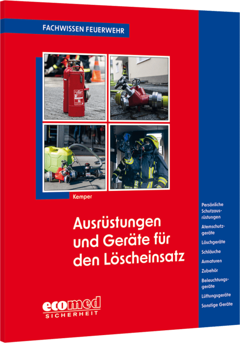 Ausrüstungen und Geräte für den Löscheinsatz Ausrüstungen und Geräte für den Löscheinsatz